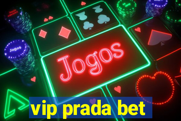 vip prada bet